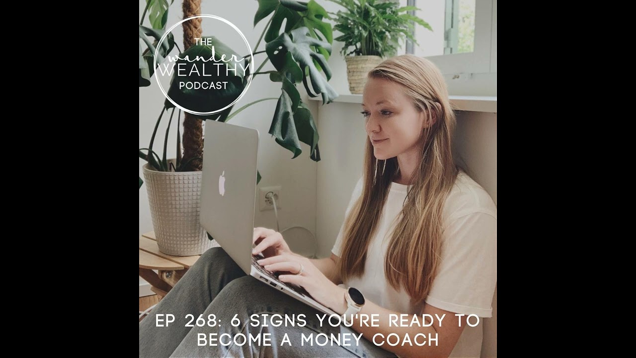WW 268: 6 Signs You're Ready to Become a Money Coach