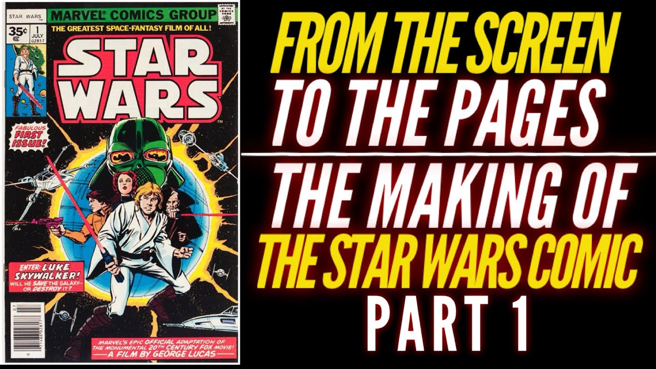 The Birth of the Marvel Star Wars Comic: Part 1
