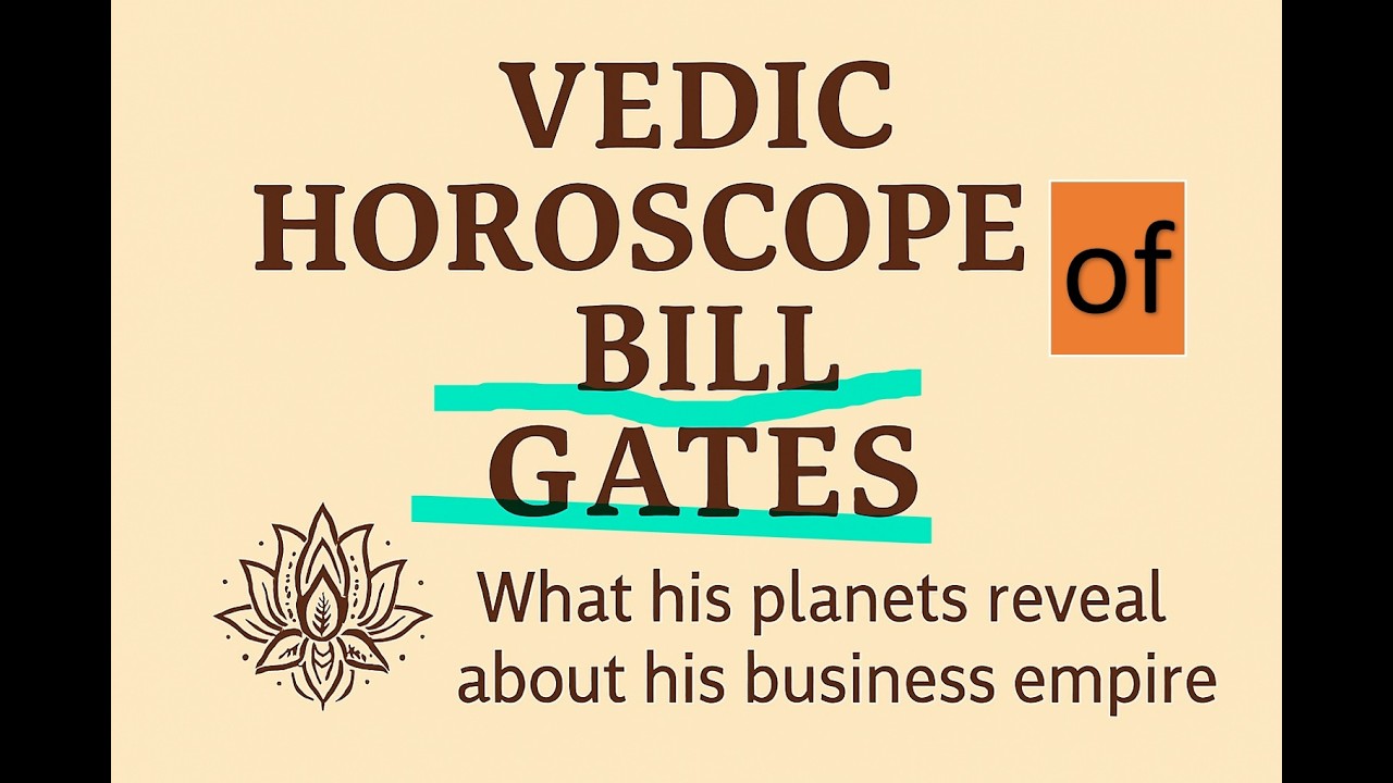 Билл Гейтс глазами Джйотиши: расшифровка его карьеры, богатства и видения будущего.