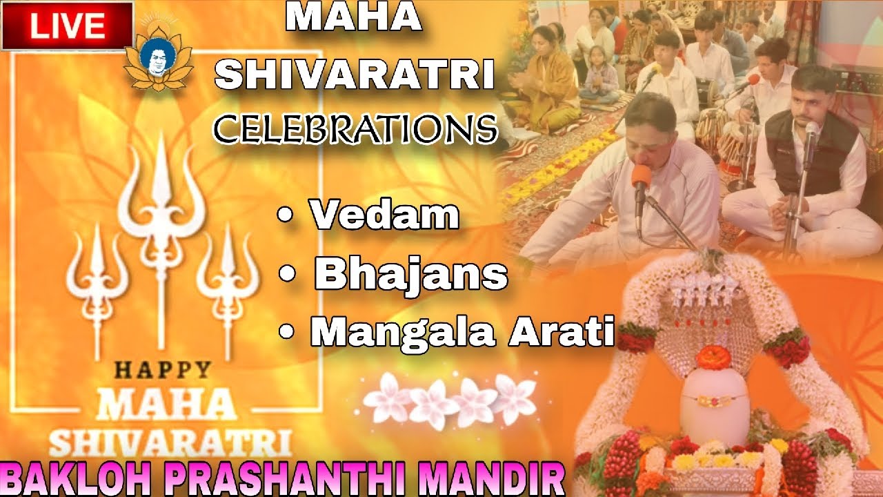 Maha Shivaratri 2026 🌙 Vedam, Bhajans & Mangala Arati | Bakloh Prashanthi Mandir 🌹