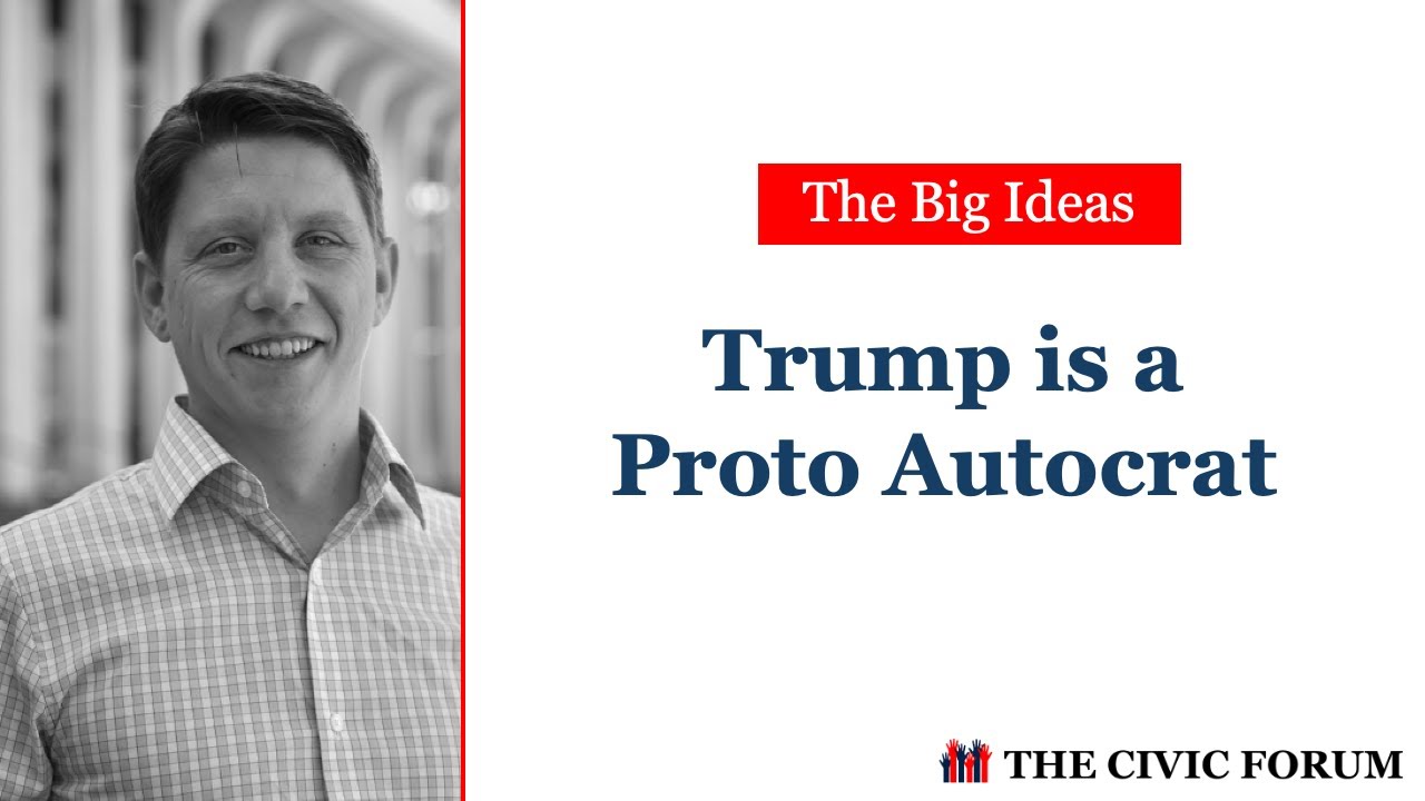 Is the GOP Authoritarian Now? | The Civic Forum | The Big Ideas