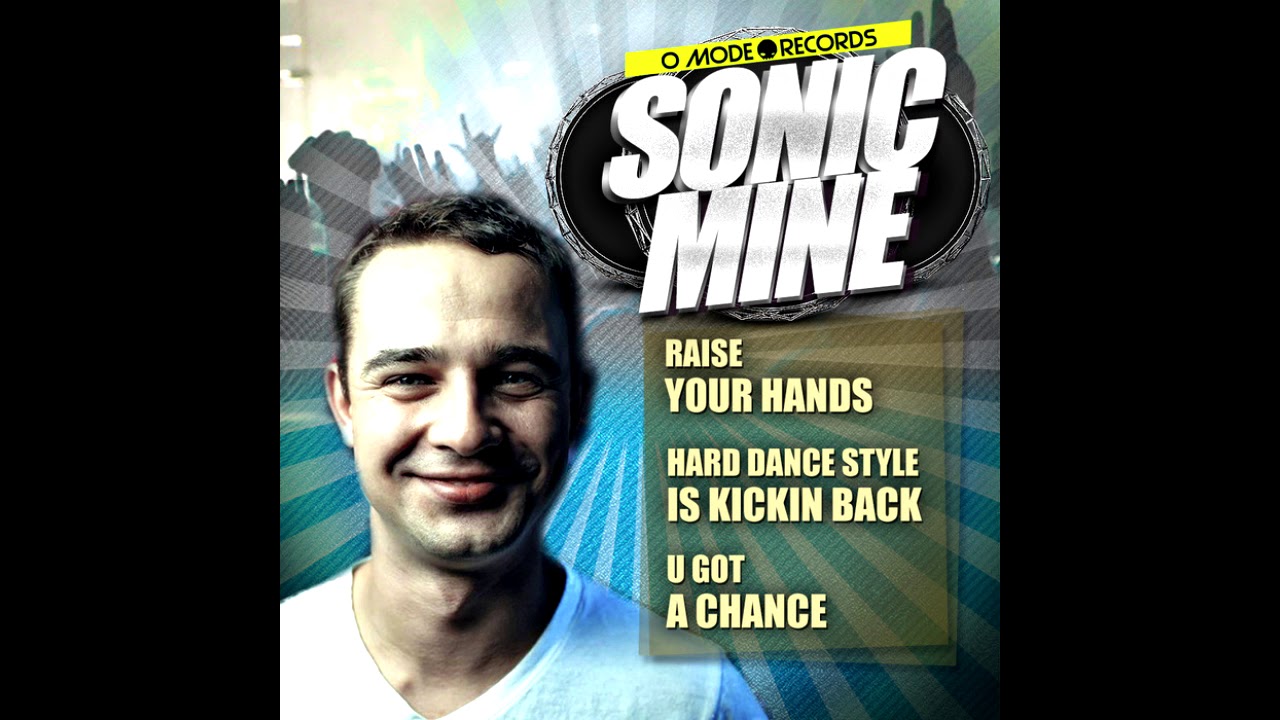 Sonic Mine - Hard Style Dance Is A Kickin Back