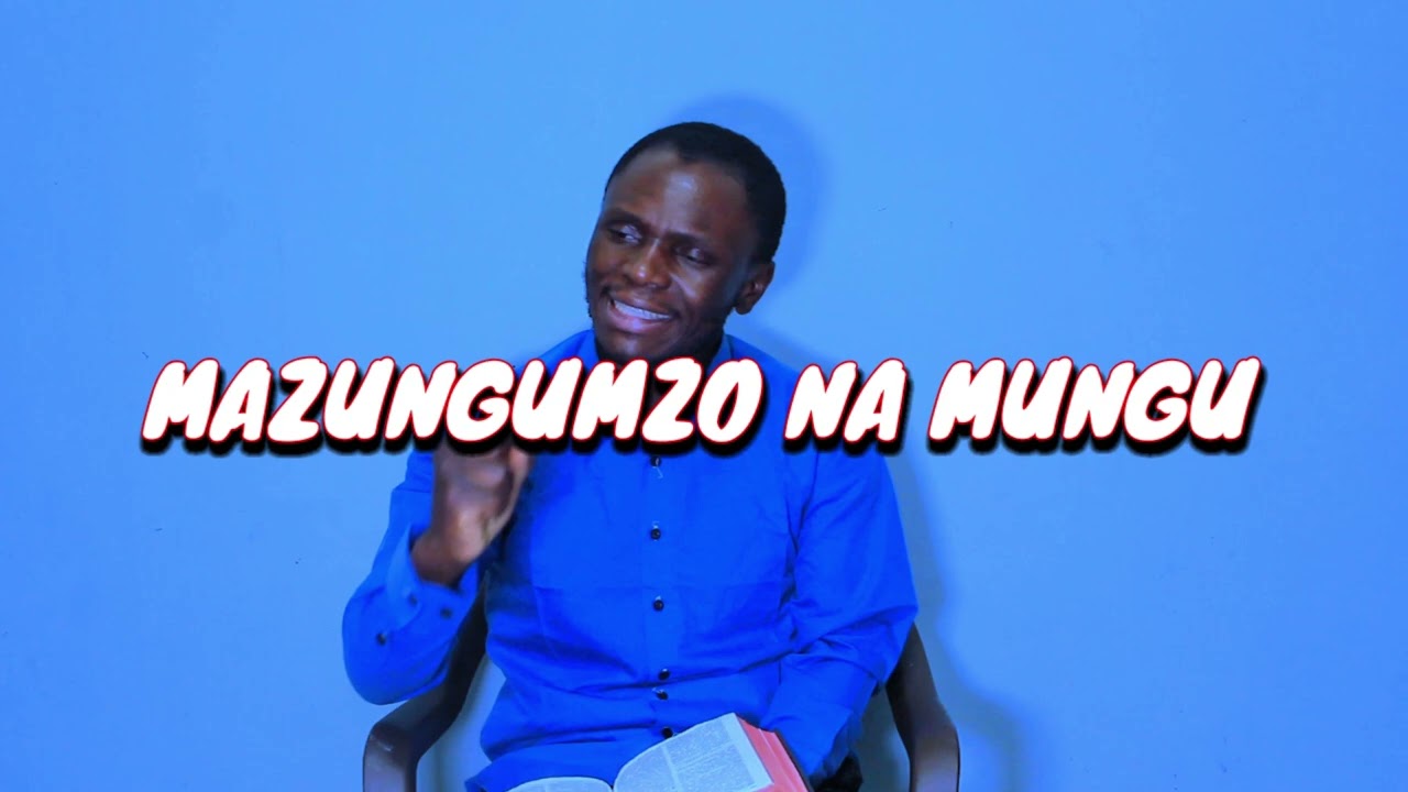 KUZUNGUMZA  NA  MUNGU