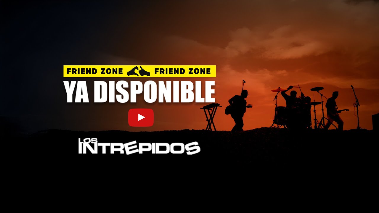 Los Intrépidos - FriendZone (Video Oficial)