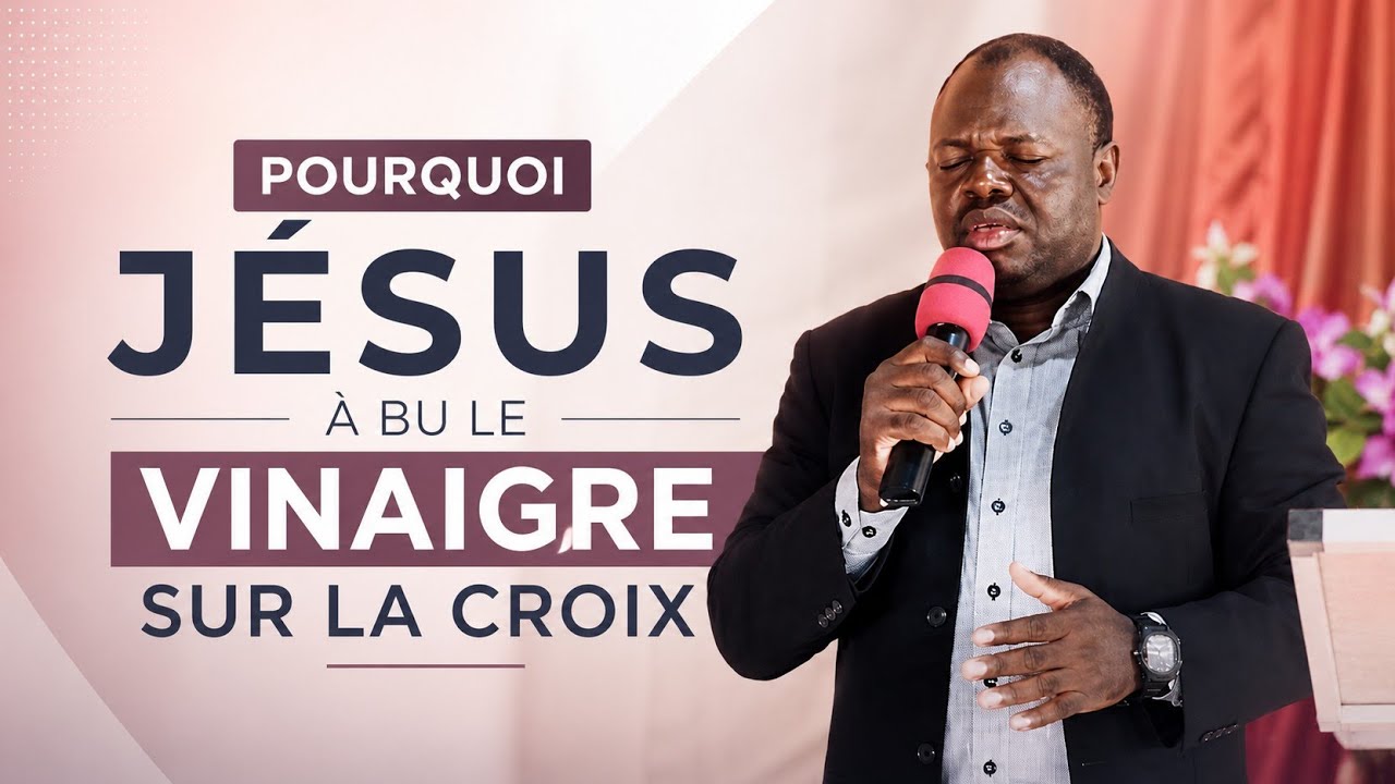Pourquoi JÉSUS a Bu le VINAIGRE : Révélation et Appel à la REPENTANCE...