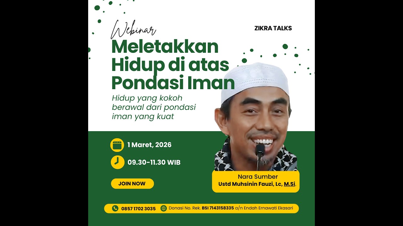 ZIKRA Talks on Meletakkan Hidup diatas Pondasi Iman