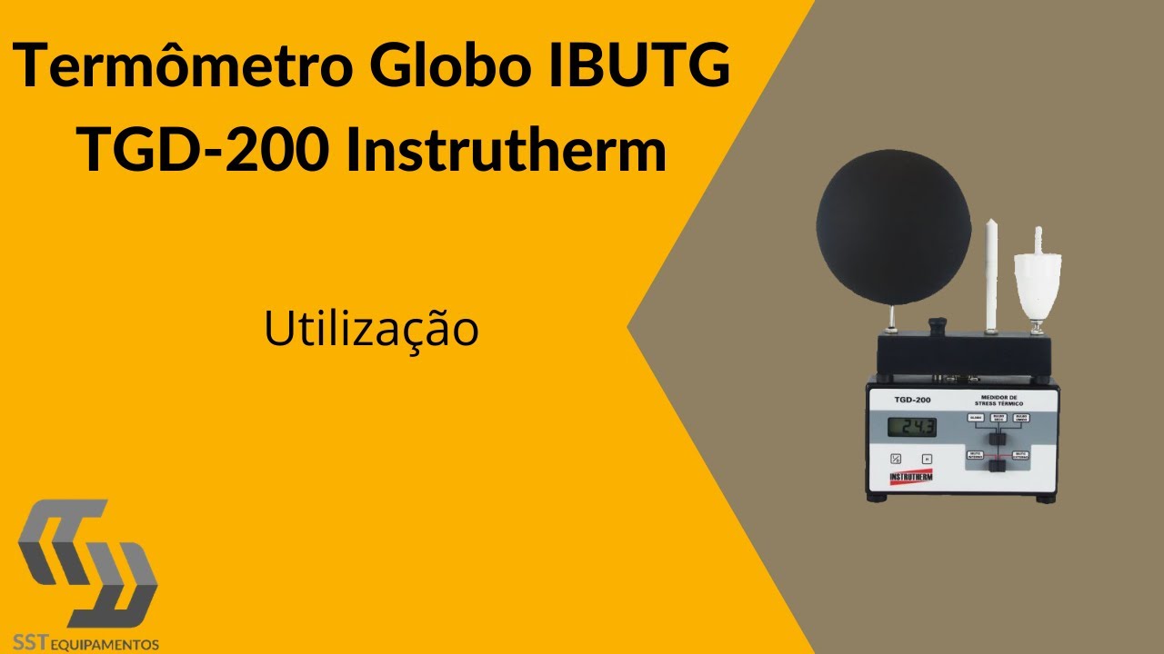 Utilização do TGD200 Medidor de Estresse Térmico Instrutherm