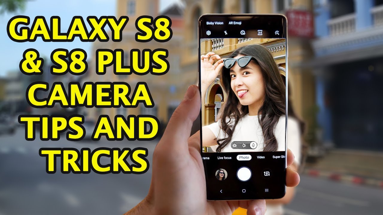 Samsung Galaxy s8 & S8 Plus Camera Tips & Tricks for Best Video & Pro Mode Settings