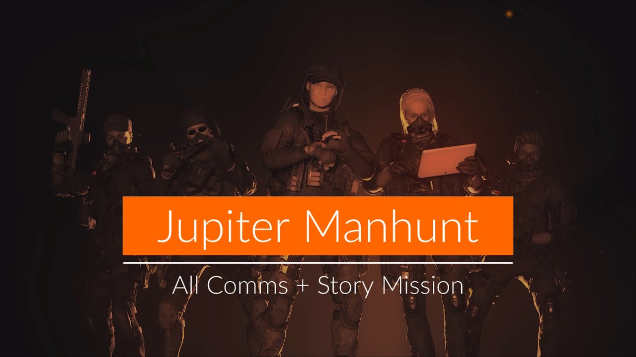 Division 2 Lore | Season 1: Jupiter Manhunt | All Comms Audio and Final Mission