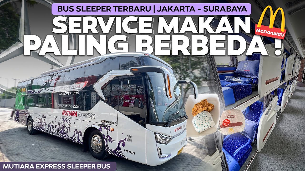 PENDATANG BARU DENGAN INOVASI BEDA ‼️Mutiara Express Sleeper Bus Surabaya - Jakarta.