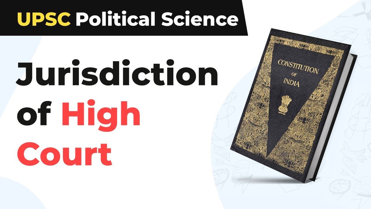 High Court | Jurisdiction of High Court | UPSC Political Science