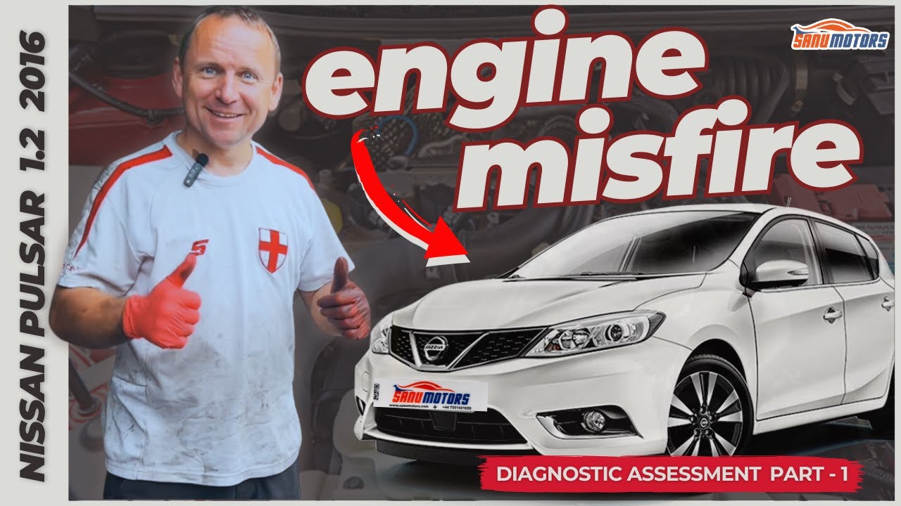 NISSAN Cylinder No. 3 Misfire Diagnostic - Part 01 ║ Sanu Motors with Charlie