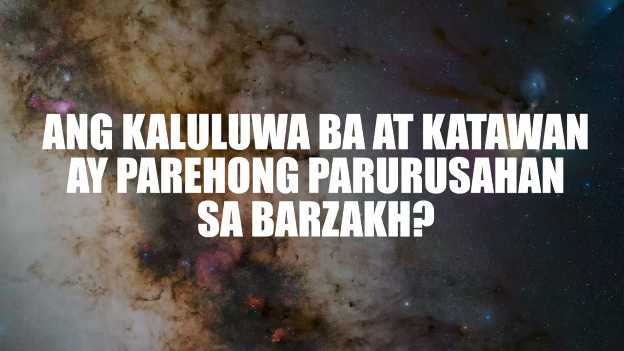 Ang Kaluluwa ba at Katawan ay Parehong Parurusahan sa Barzakh