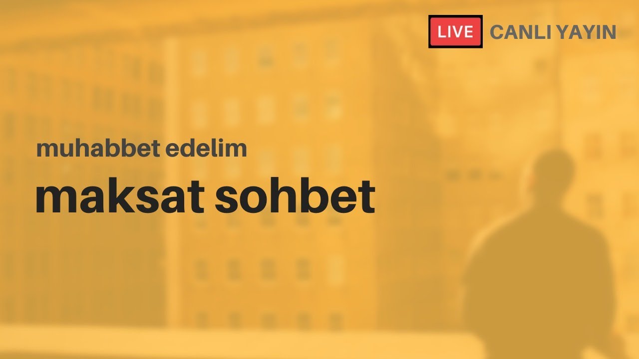 Sohbet/kodlama (canlı yayın)