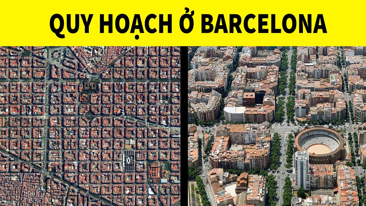 Quy hoạch ở Barcelona có đáng để Hà Nội học tập?