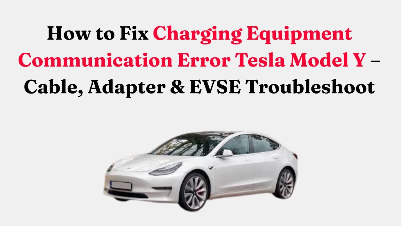 Как устранить ошибку связи зарядного оборудования Tesla Model Y – поиск и устранение неисправност...