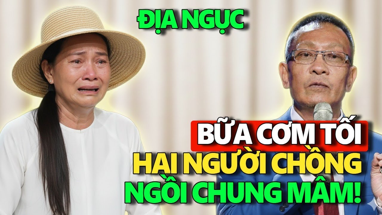 TÂM SỰ CÙNG VĂN SÂM - Bữa cơm gia đình như địa ngục khi hai người chồng ngồi chung một mâm cơm tối