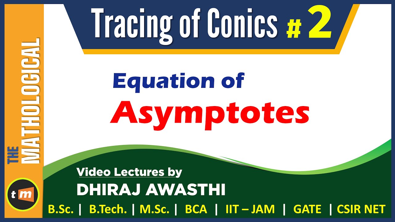 Asymptotes of Conic | tracing of conics # 2 | tracing of conics bsc 1st year