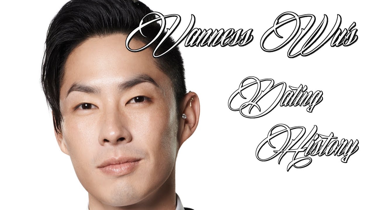 ♥♥♥ Women Vanness Wu (吳建豪) Has Dated ♥♥♥
