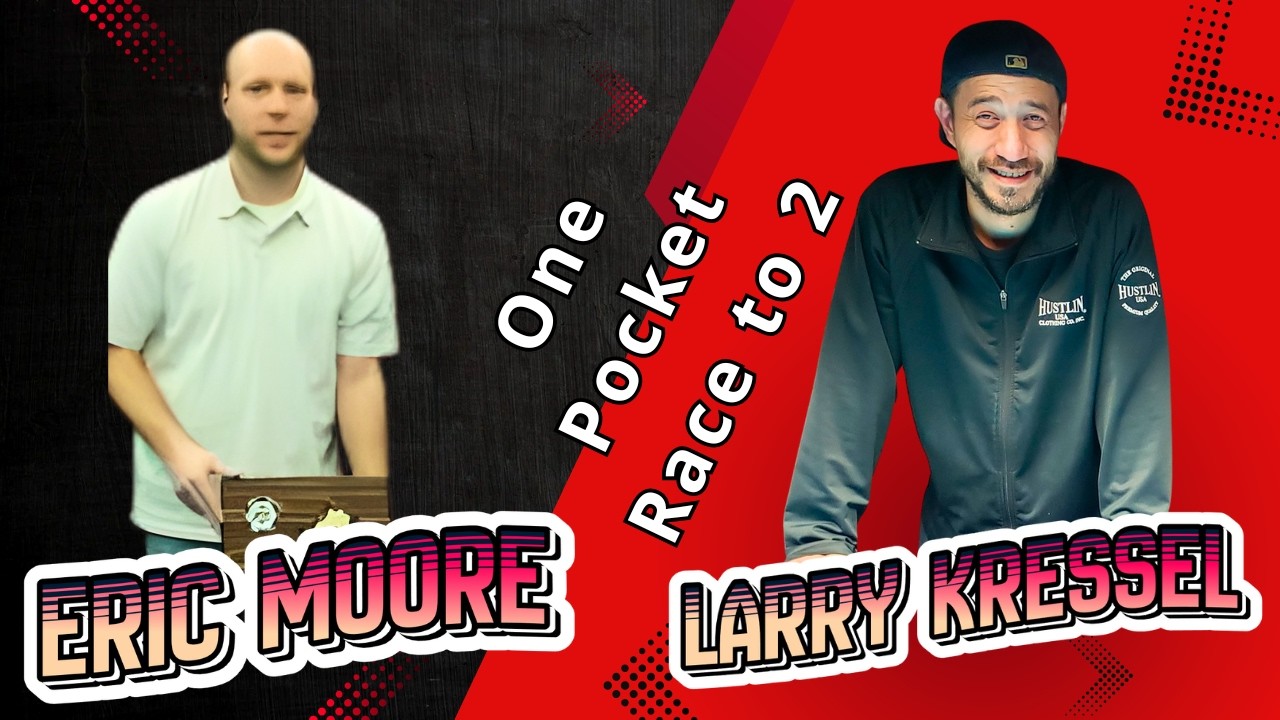 Eric Moore vs Larry Kressel | One Pocket | Race to 2