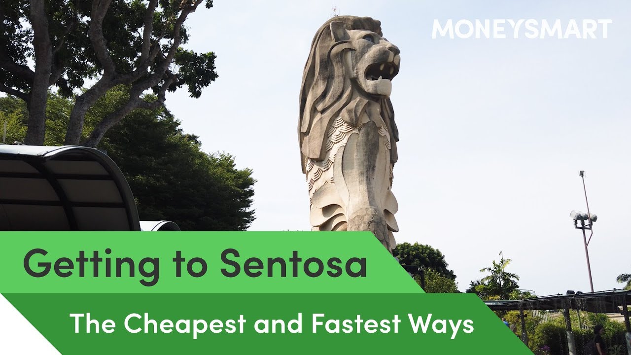 5 Ways to Get to Sentosa: Cheapest & Fastest Ways to Get to the State of Fun