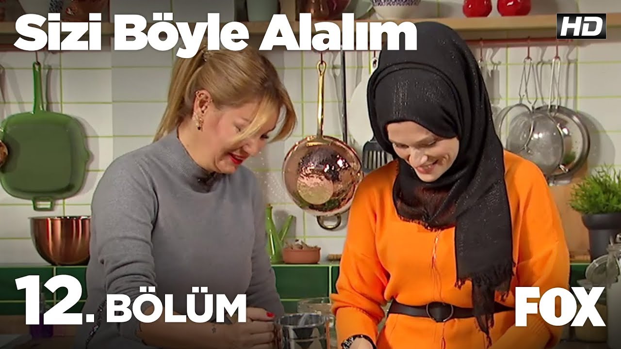 Sizi Böyle Alalım 12. Bölüm - Nermin Gül