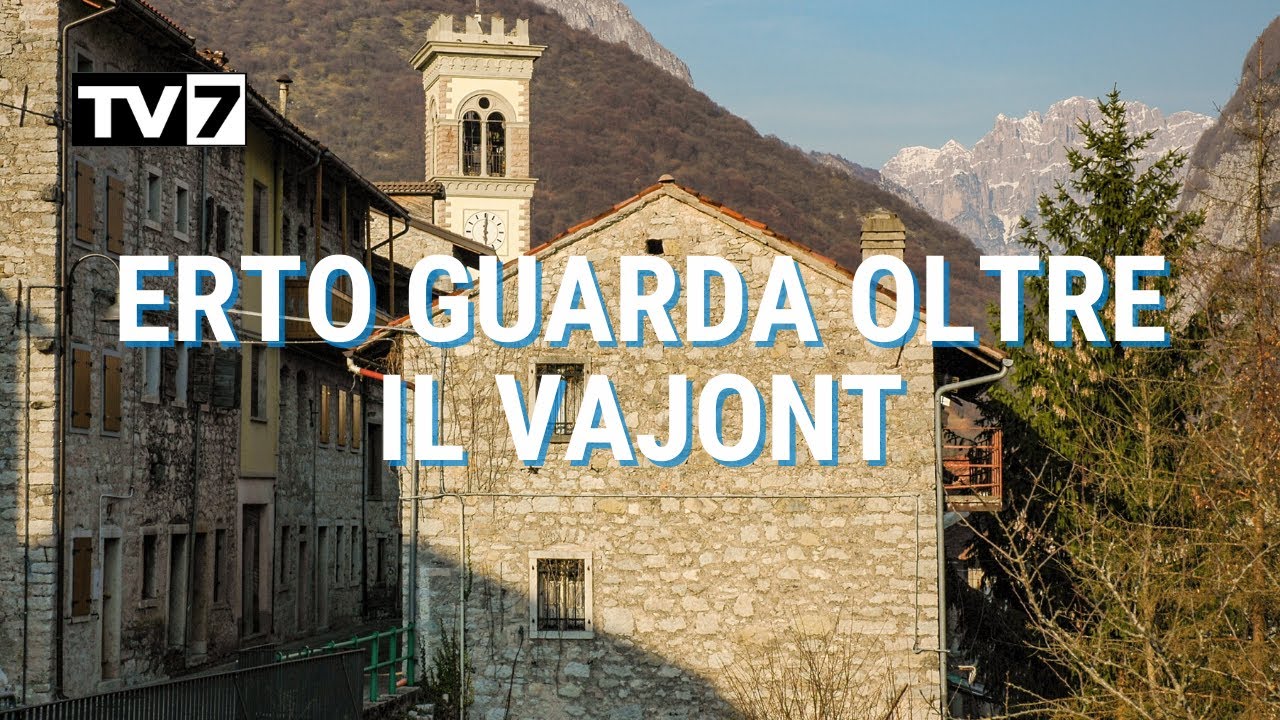 ERTO GUARDA OLTRE IL VAJONT