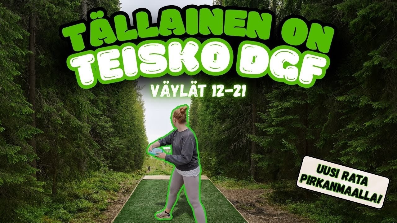 Teisko Discgolf Forest - Loput 10 Väylää! | Uuden Radan Fiilistely Jatkuu!