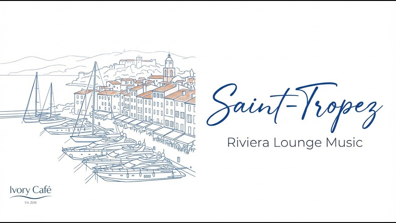 Saint-Tropez ☕ French Riviera Lounge Music | 1 Hour Elegant Café Ambiance ~ Study · Work · Relax