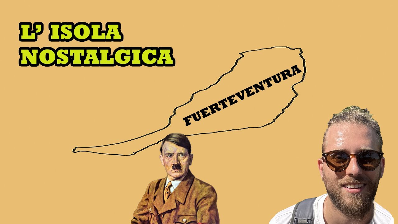 Il mio VIAGGIO a FUERTEVENTURA - dove si nascondeva HITLER