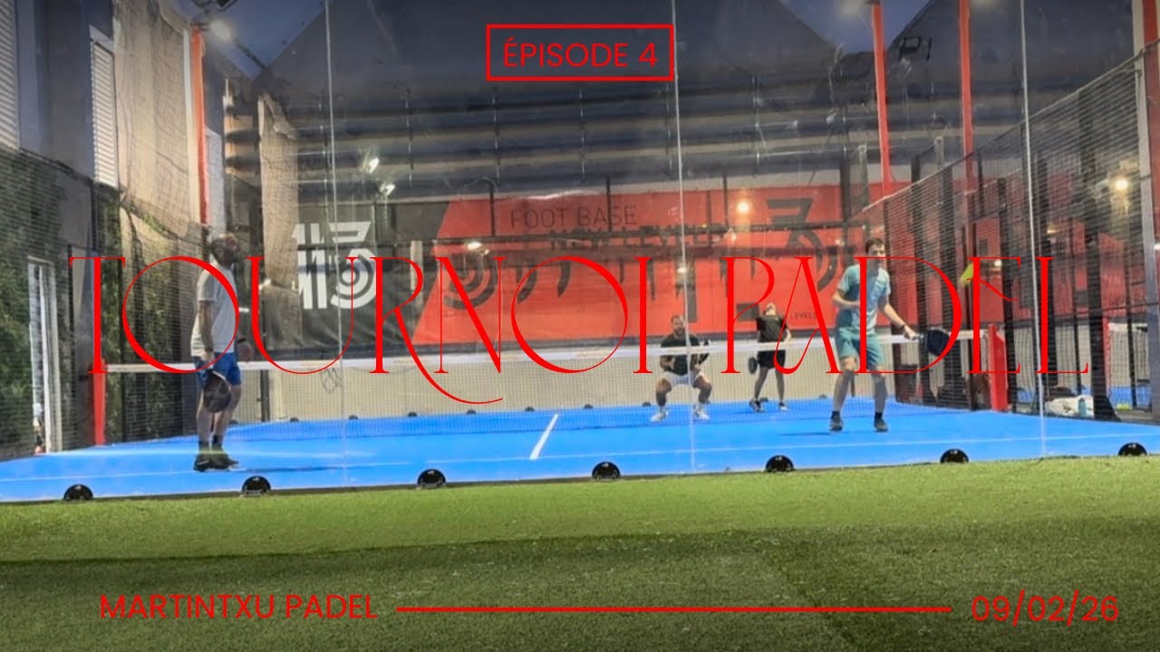 Tournoi Padel - Épisode 4 - P100 Le 13 Marseille du 09/02/26