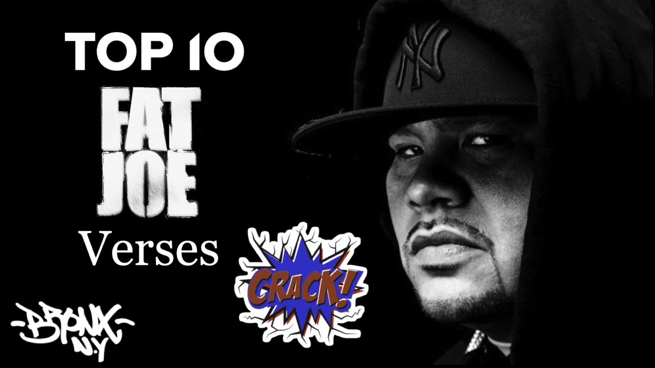 Top 10 Fat Joe Verses