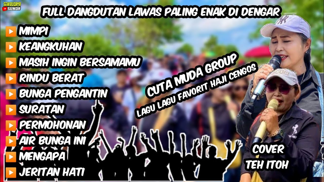 Cuta Muda Group❗Full Album Dangdutan Lagu Lawas💥 Request Haji Cengos Semua@squadbandung