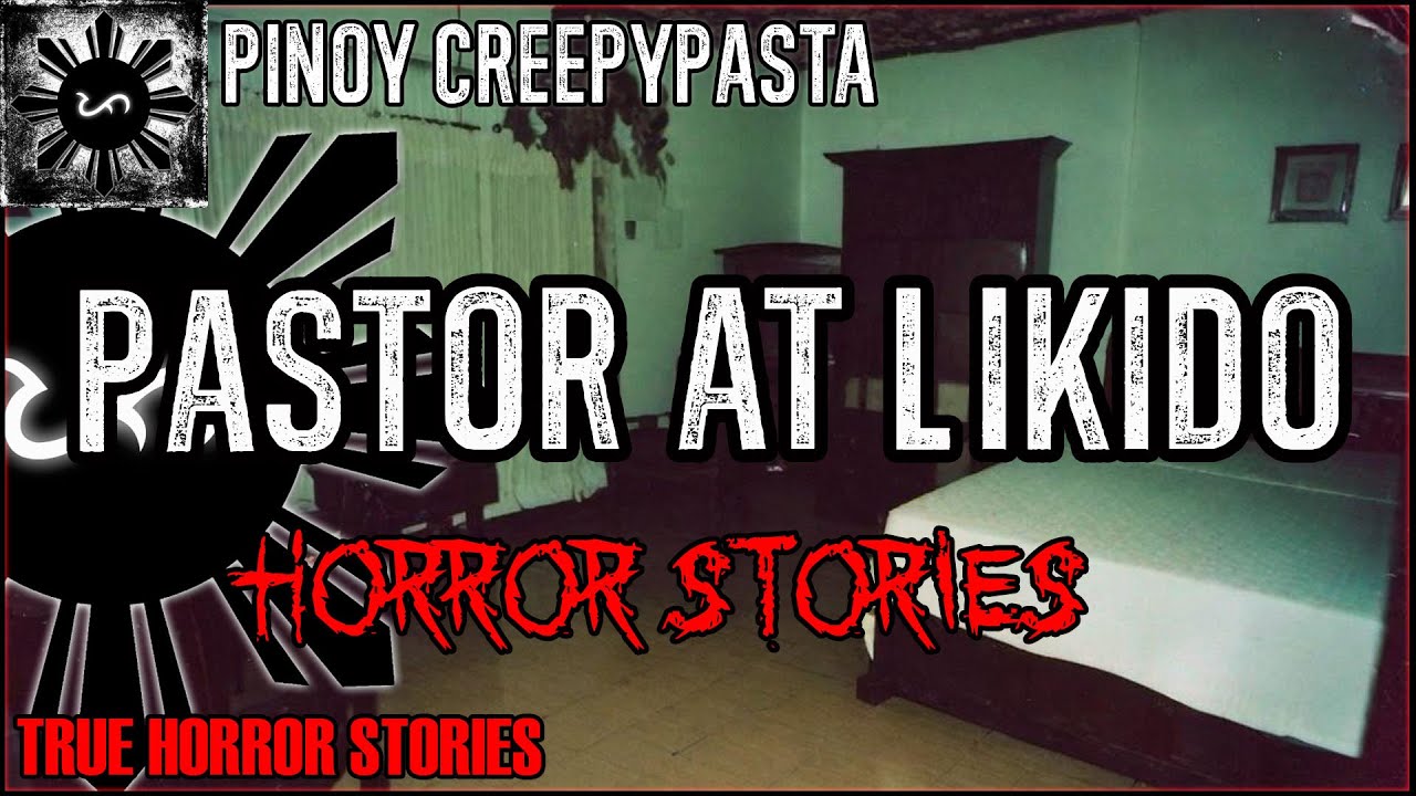 Pastor at Likido Horror Stories  | True Horror Stories | Pinoy Creepypasta