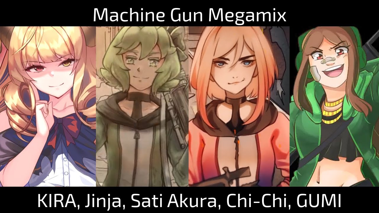 Machine Gun Megamix | KIRA x Jinja x Sati Akura x Chi-Chi (feat. GUMI)