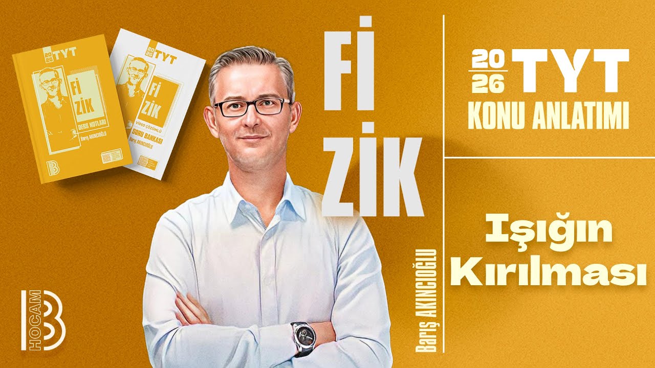 23) TYT Fizik - Işığın Kırılması - Barış AKINCIOĞLU - 2026