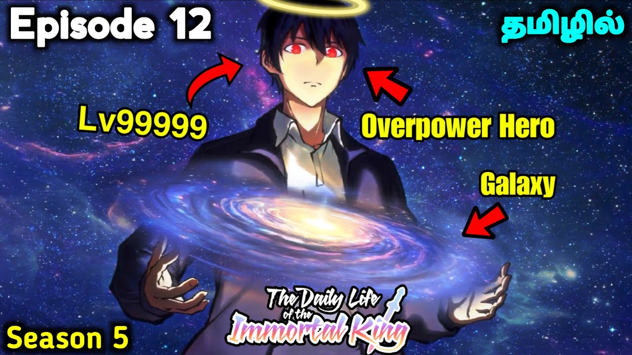 The Daily Life Of Immortal King Season 5 Ep - 12 | Anime tamil Explanation 