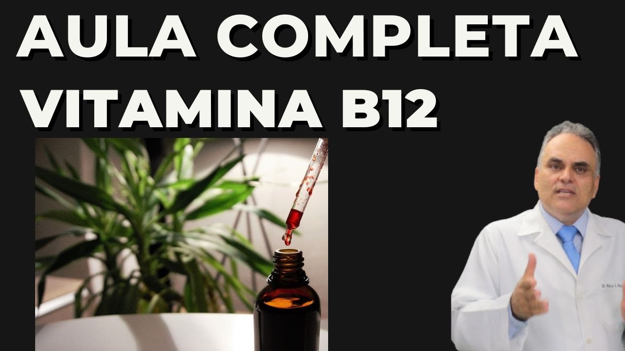 Vitamina B12! Aula completa!