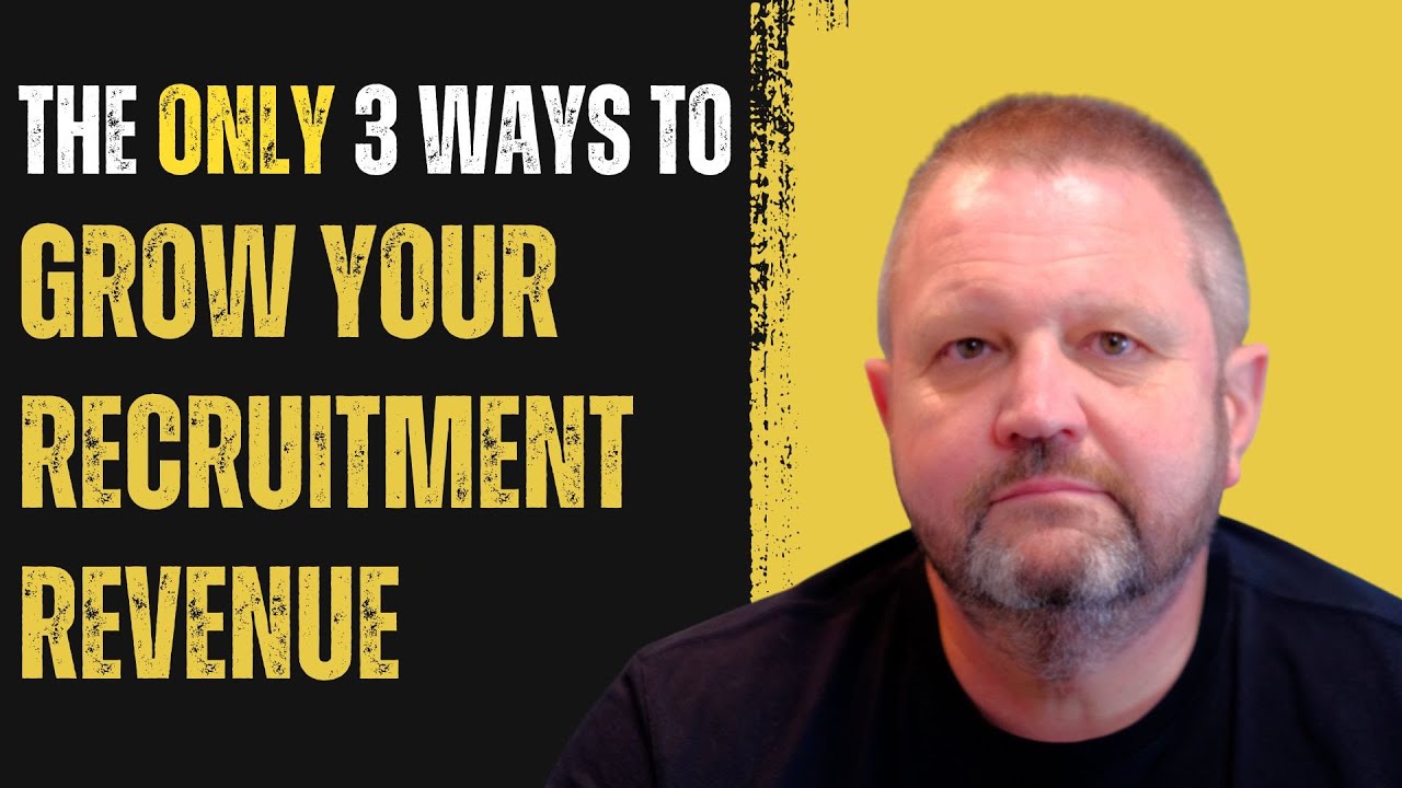 The ONLY Ways To Grow Your Recruitment Desk: The 3 Growth Factors