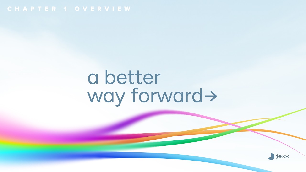 A Better Way Forward - Chapter 1 (Overview)