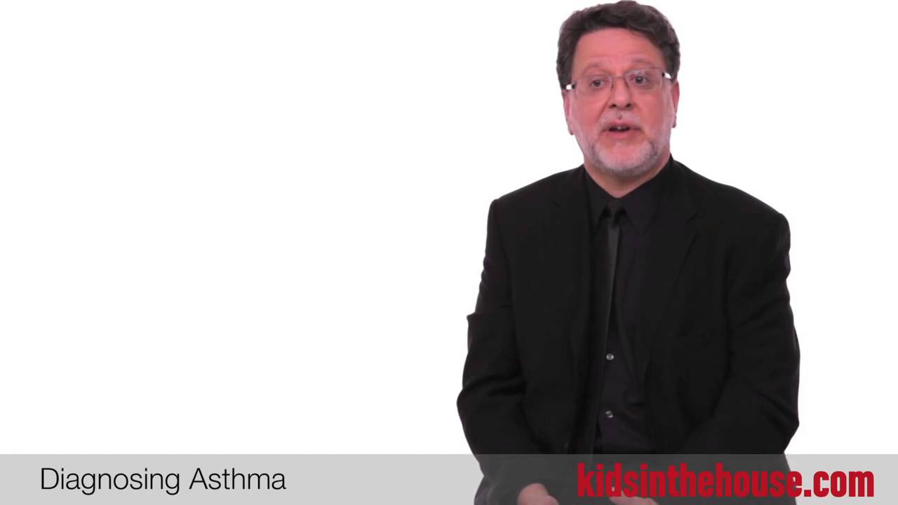 Diagnosing Asthma in Children - Ron Ferdman, MD, Pediatric Allergist