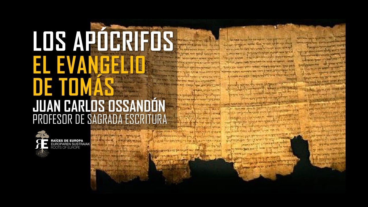 LOS APÓCRIFOS. El evangelio de Tomás. Juan Carlos Ossandón