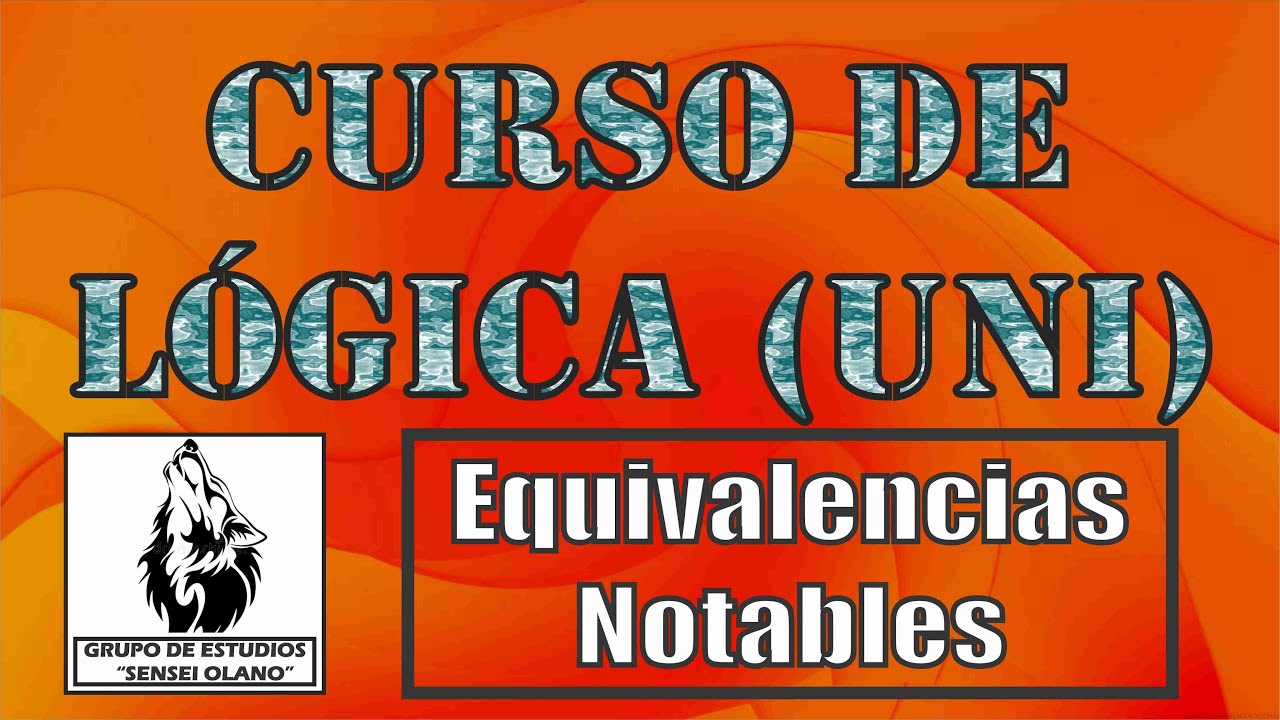 6. EQUIVALENCIAS NOTABLES (Nivel UNI - Completo)