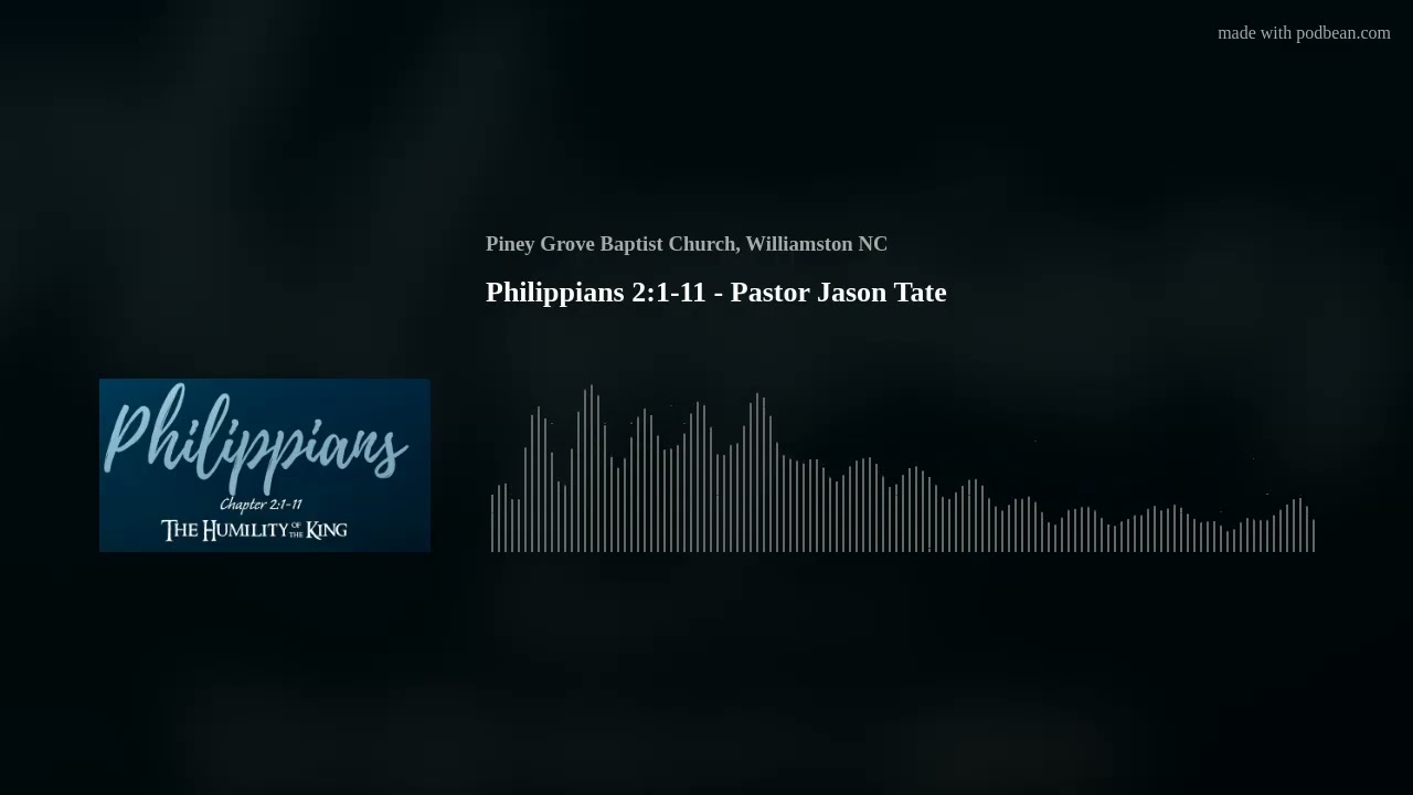 Philippians 2:1-11 - Pastor Jason Tate