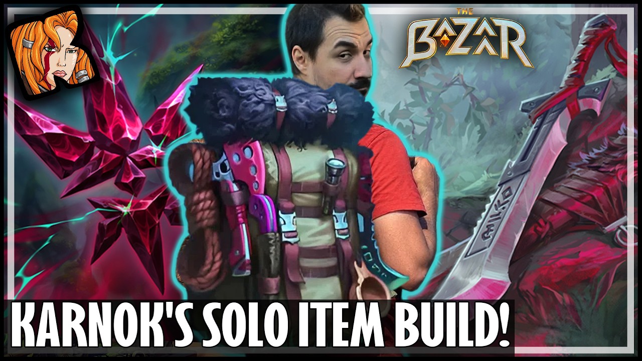 KARNOK'S SOLO ITEM BUILD! - The Bazaar
