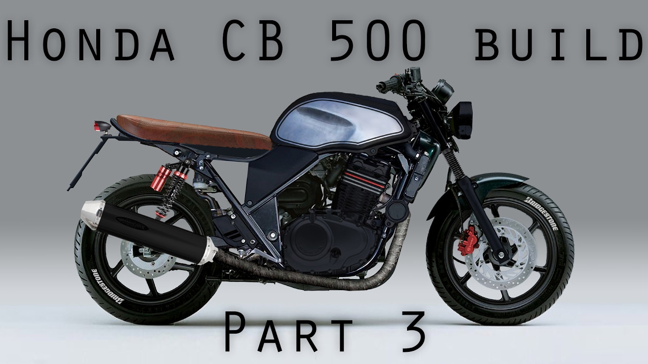 Honda CB 500 brat style cafe racer - Part3 - Welding