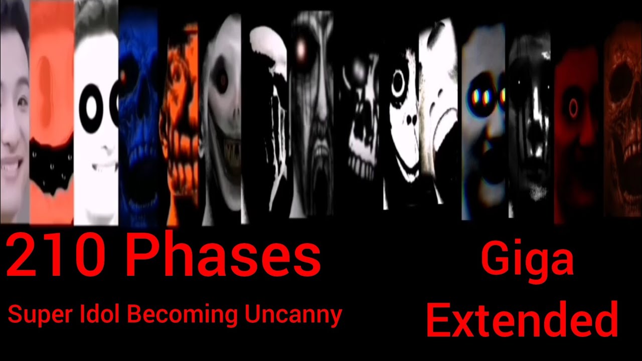 Giga Extended Super Idol Becoming Uncanny - 210 Phases