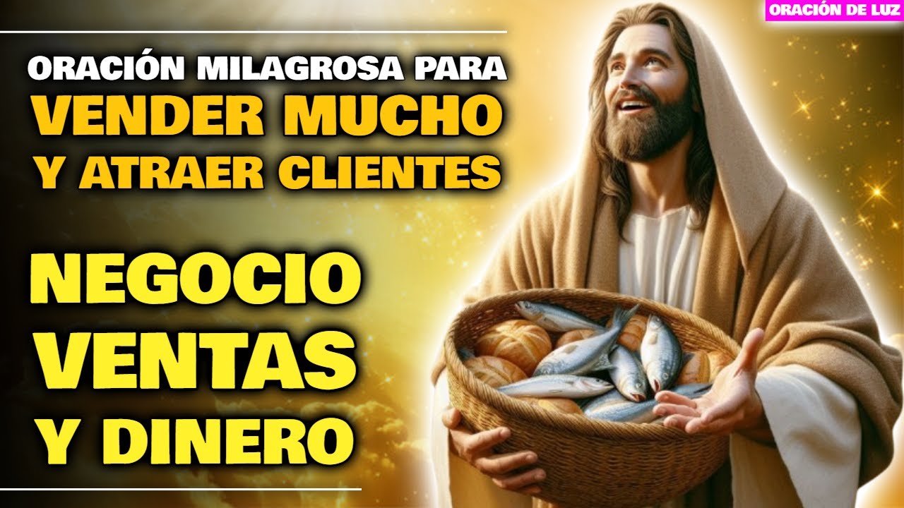 ORACIÓN MILAGROSA PARA VENDER MUCHO Y ATRAER CLIENTES ✨ ORACIÓN PARA EL NEGOCIO, VENTAS Y DINERO