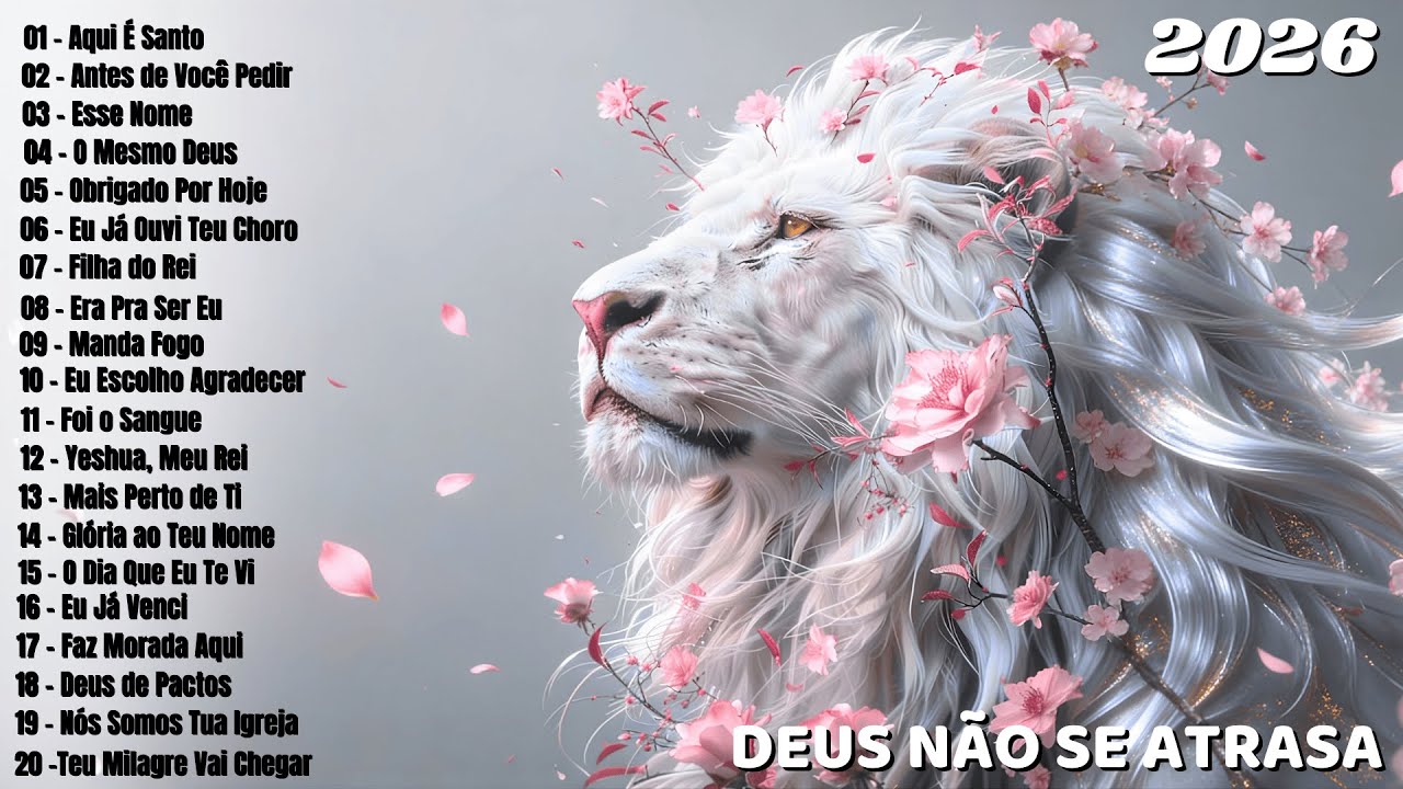 20 Louvores de Adoração 2026 — Para Quem Confia em Deus Mesmo Quando o Tempo Demora