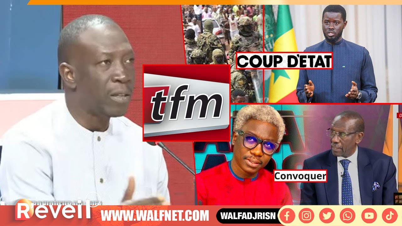 Coup d'état contre le régime de Diomaye, Pape Ngagne TFM et Doudou Wade convoqué :le décryptage Mbow